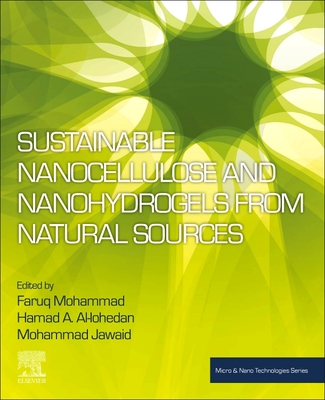 【预订】Sustainable Nanocellulose and Nanohydrogels from Natural Sources