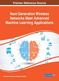 【预订】Next-Generation Wireless Networks Meet Advanced Machine Learning Applications