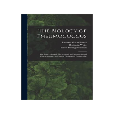 [预订]The Biology of Pneumococcus; the Bacteriological, Biochemical, and Immunological Characters and Acti 9781017206401