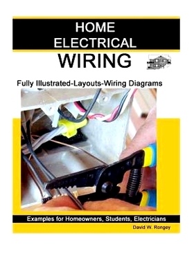 预订 Home Electrical Wiring: A Complete Guide to Home Electrical Wiring Explained by a Licensed Electrical Contractor: 9