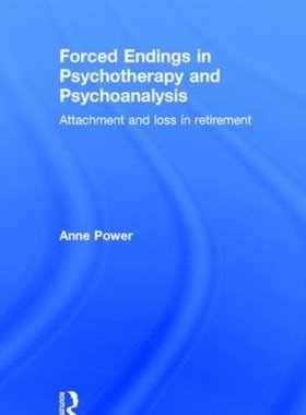 【预订】Forced Endings in Psychotherapy and Psychoanalysis