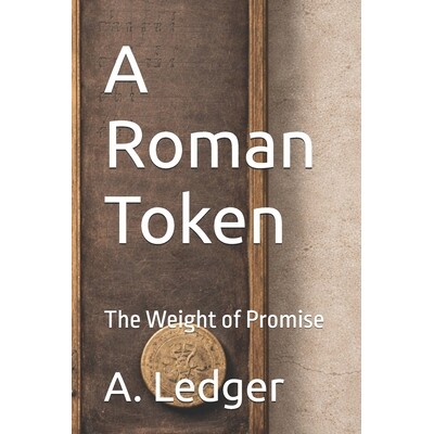 预订 A Roman Token: The Weight of Promise 9798247212317