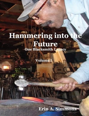 【预订】Hammering into the Future (color): One Blacksmith Legacy