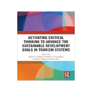 [预订]Activating Critical Thinking to Advance the Sustainable Development Goals in Tourism Systems 9780367691400