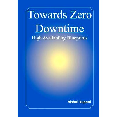 预订 Towards Zero Downtime: High Availability Blueprints: 9781414056081