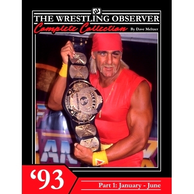 预订 The Wrestling Observer Complete Collection: 1993 Part 1 (January-June): 9798862091168