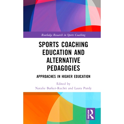 预订 Sports Coaching Education and Alternative Pedagogies: Approaches in Higher Education: 9781032574899