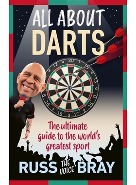 预订 All about Darts: The Ultimate Guide to the World’s Greatest Sport: 9781529942903