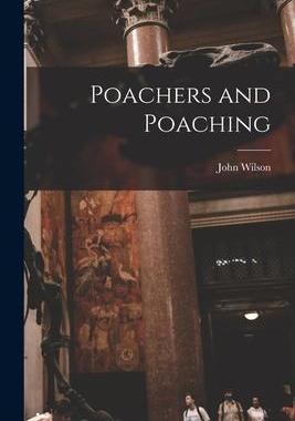 [预订]Poachers and Poaching 9781018311562