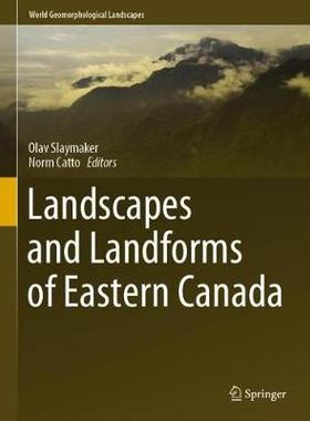 【预订】Landscapes and Landforms of Eastern Canada