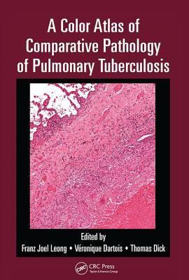 【预订】A Color Atlas Of Comparative Pathology Of Pulmonary Tuberculosis