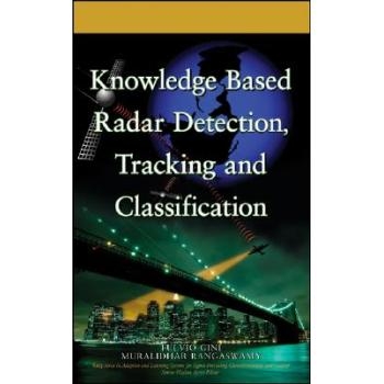 预订 Knowledge Based Radar Detection, Tracking and Classification 基于知识的雷达探测、跟踪与分类: 9780470149300