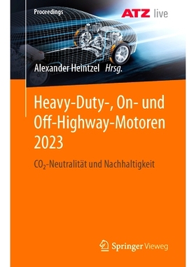 预订 Heavy-Duty-, On- Und Off-Highway-Motoren 2023: Co2-Neutralität Und Nachhaltigkeit: 9783658465377