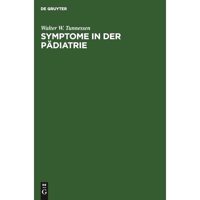 预订 Symptome in der Pädiatrie: Eine Differentialdiagnose in Stichworten: 9783110101461