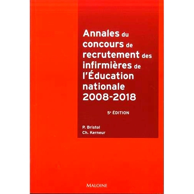 预订 Annales du concours de recrutement des infirmières de l’Education nationale : 2008-2018 2008-2018年国教护士招聘竞