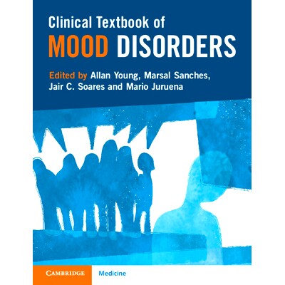 预订 Clinical Textbook of Mood Disorders 情绪障碍临床教材: 9781108978279