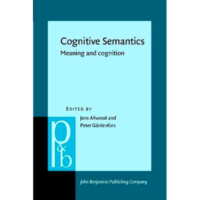 预订 Cognitive Semantics. Meaning and cognition.: 9789027250698
