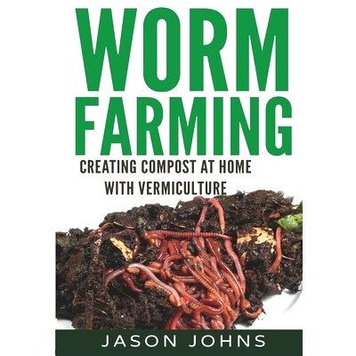 预订 Worm Farming - Creating Compost At Home With Vermiculture