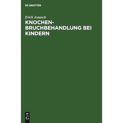 预订 Knochenbruchbehandlung bei Kindern: 9783110086836