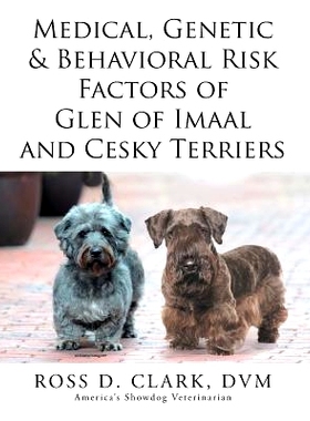 预订 Medical, Genetic & Behavioral Risk Factors of Glen of Imaal and Cesky Terriers: 9781503572614