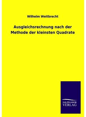 预订 Ausgleichsrechnung nach der Methode der kleinsten Quadrate: 9783846023198