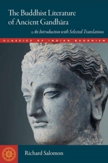 【预订】The Buddhist Literature of Ancient Gandhara: An Introduction with Selected Translations