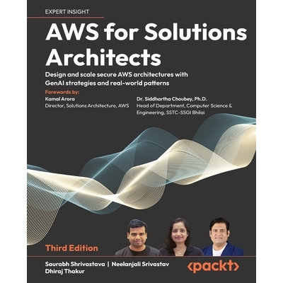 预订 AWS for Solutions Architects: Design and scale secure AWS architectures with GenAI strategies and real-world patter