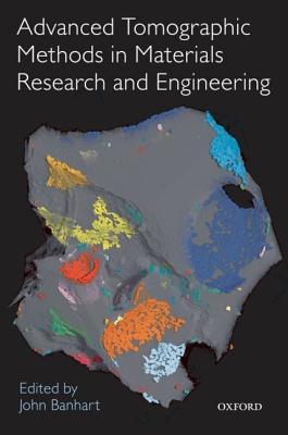 【预订】Advanced Tomographic Methods in Materials Research and Engineering