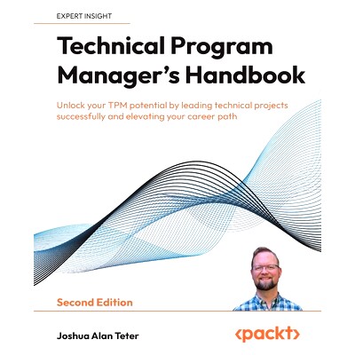 预订 Technical Program Manager’s Handbook 技术项目经理手册: 9781836200475