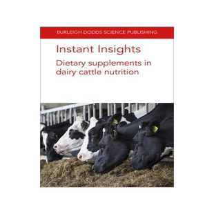 [预订]Instant Insights: Dietary supplements in dairy cattle nutrition 9781801464253