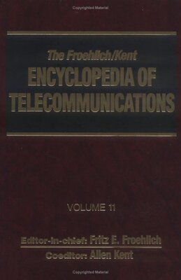 【预订】The Froehlich/Kent Encyclopedia of Telecommunications