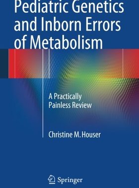 【预订】Pediatric Genetics and Inborn Errors of Metabolism