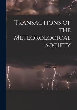 [预订]Transactions of the Meteorological Society 9781014533067