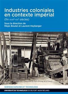 [预订]Industries coloniales en contexte impérial (fin XVIIIe-XXe siècles) 9791091901628