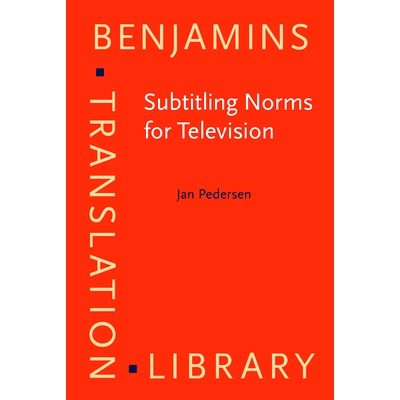预订 Subtitling Norms for Television: An Exploration Focussing on Extralinguistic Cultural References 影视字幕规范：超语