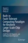 [预订]Built-in Fault-Tolerant Computing Paradigm for Resilient Large-Scale Chip Design