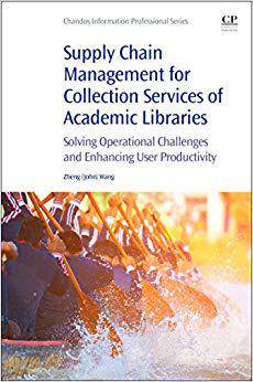 【预售】Supply Chain Management for Collection Services of Academic Libraries