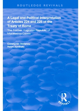 预订 A Legal and Political Interpretation of Articles 224 and 225 of the Treaty of Rome: The Former Yugoslav Republic of