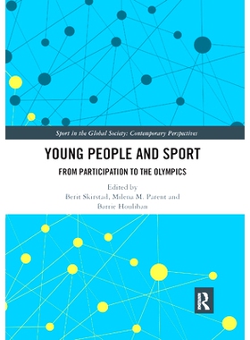 预订 Young People and Sport: From Participation to the Olympics: 9780367892593