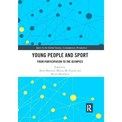 预订 Young People and Sport: From Participation to the Olympics: 9780367892593