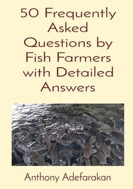 [预订]50 Frequently Asked Questions by Fish Farmers with Detailed Answers 9781989969113