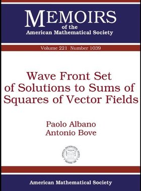【预售】Wave Front Set of Solutions to Sums of Squares of Vector Fields