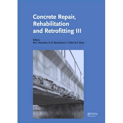 预订 Concrete Repair, Rehabilitation and Retrofitting III: 3rd International Conference on Concrete Repair, Rehabilitati