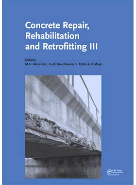 预订 Concrete Repair, Rehabilitation and Retrofitting III: 3rd International Conference on Concrete Repair, Rehabilitati