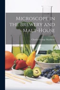 [预订]Microscope in the Brewery and Malt-House 9781021058652