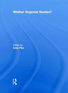 预订 ’Whither regional studies?’ 地区研究向何处去？: 9780415852081