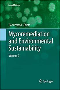【预售】Mycoremediation and Environmental Sustainability: Volume 2
