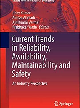 【预售】Current Trends in Reliability, Availability, Maintainability and Safety: An Industry Perspective