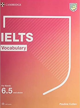 【预订】Ielts Vocabulary for Bands 6.5 and Above with Answers and Downloadable Audio