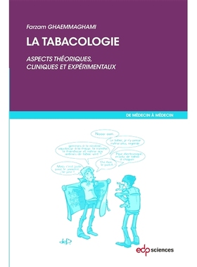 预订 La tabacologie : aspects théoriques, cliniques et expérimentaux 烟草科学：理论、临床和实验方面: 9782759817573
